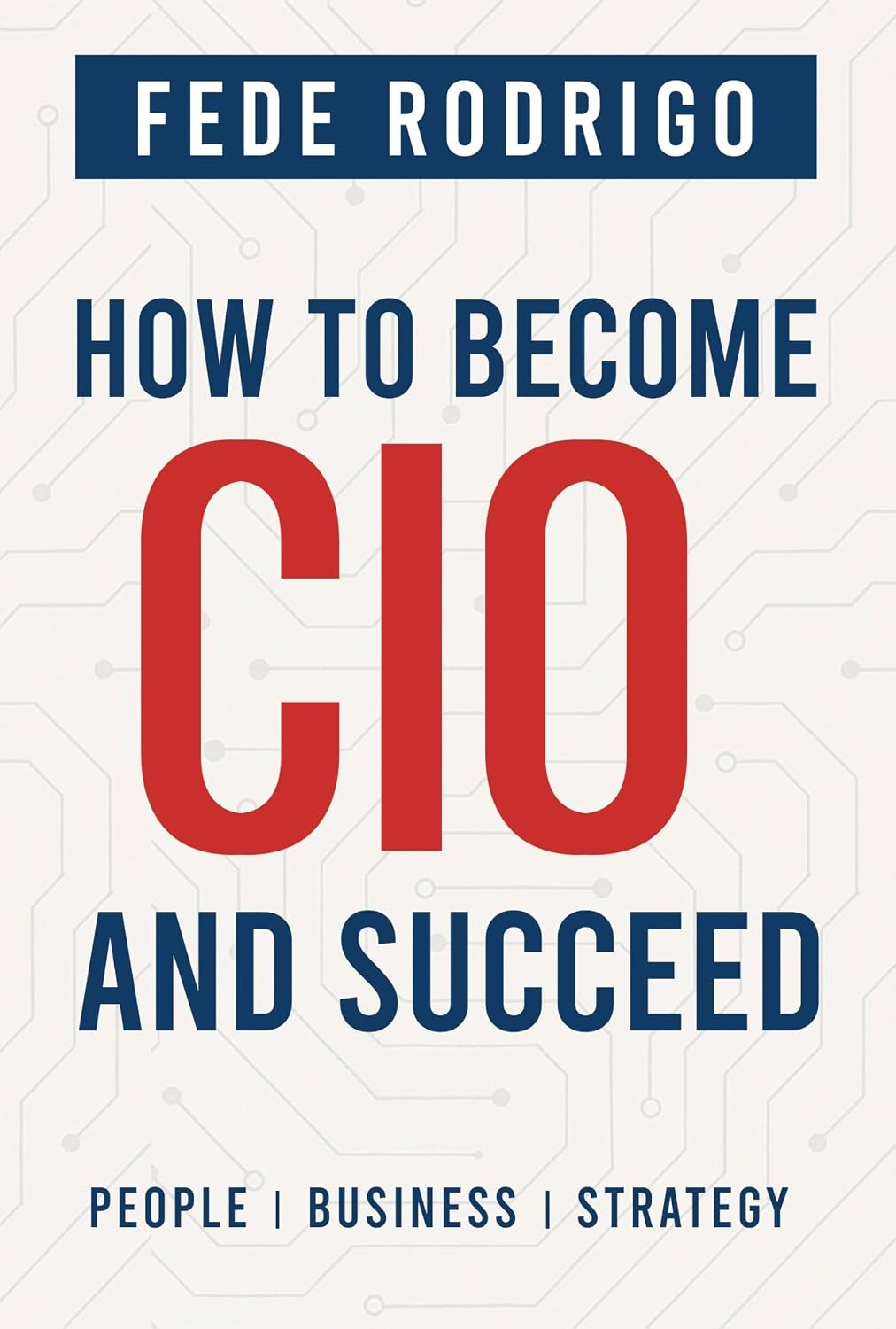 Cover of How to Become CIO and Succeed